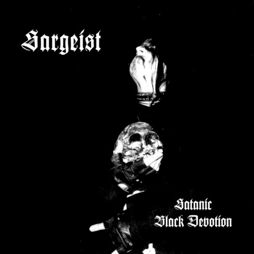 Sargeist - Satanic Black Devotion